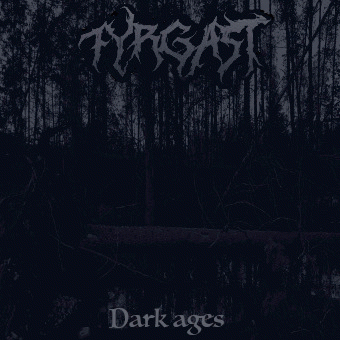 Fyrgast : Dark Ages